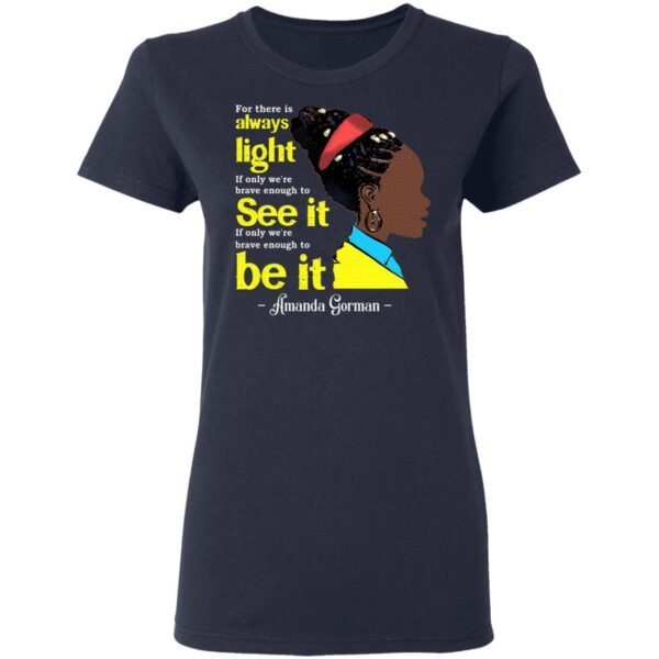 Amanda Gorman For There Is Always Light T-Shirt