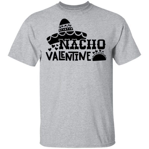 Nacho Valentine T-Shirt