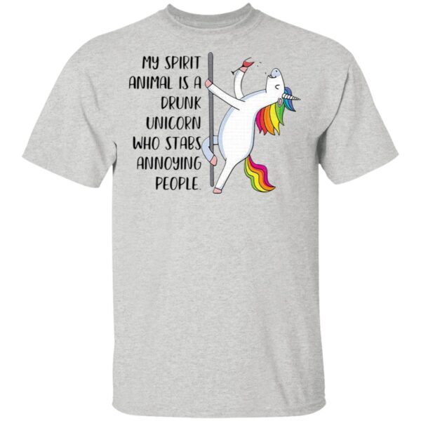 My spirit animal is a drunk Unicorn who tabs annoying people T-Shirt