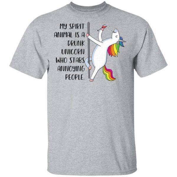 My spirit animal is a drunk Unicorn who tabs annoying people T-Shirt