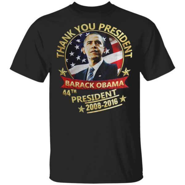 Thank You President Barack Obama 44th President USA 2008-2016 T-Shirt