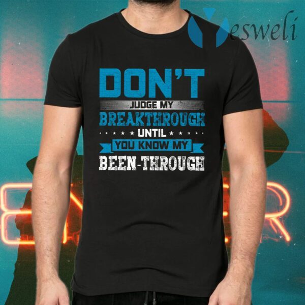 CityKool Don’t Judge My Breakthrough T-Shirt