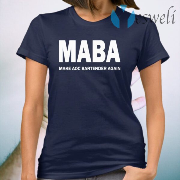 Maba Make Aoc Bartender Again T-Shirt