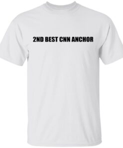 2nd Best CNN Anchor T-Shirt