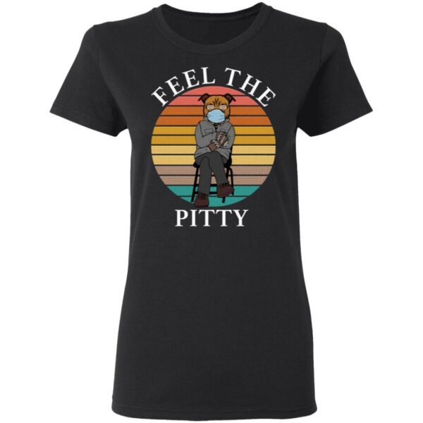 Bernie Sanders Pitbull feel the pitty T-Shirt