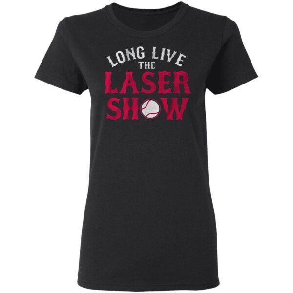 Long live the laser show T-Shirt