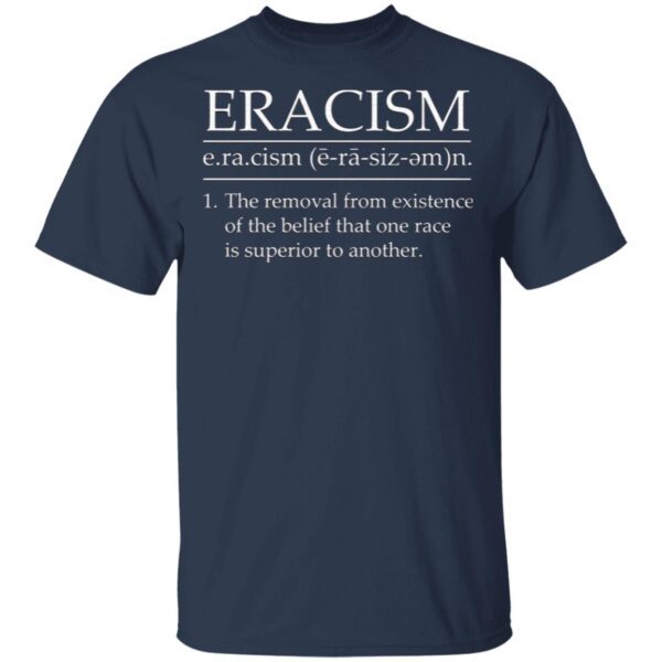 Eracism Definition Black Lives Matter BLM T-Shirt