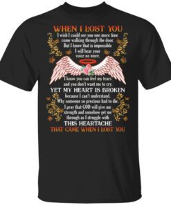 When I Lost You I Wish I Could See You One More Time Husband In Heaven Memorial T-Shirt