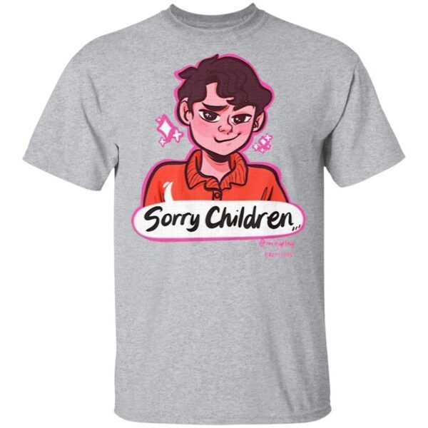 Sorry Children T-Shirt