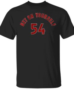 Bet on yourself 54 T-Shirt
