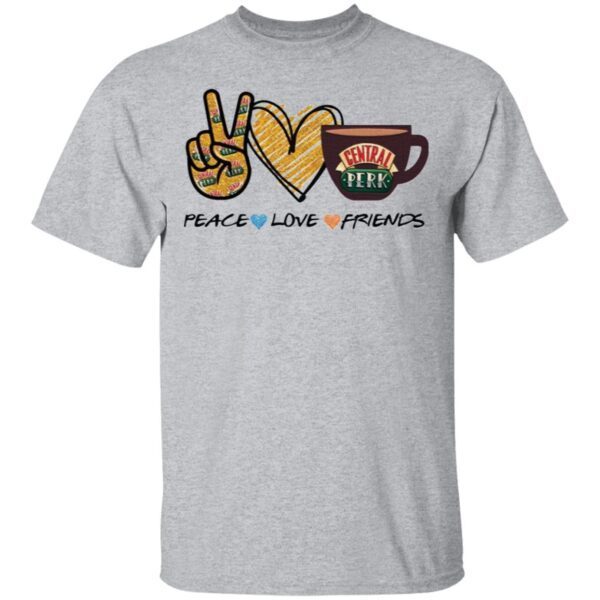 Central perk peace love friends T-Shirt