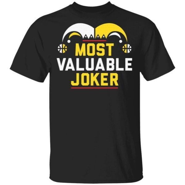 Most valuable Joker T-Shirt