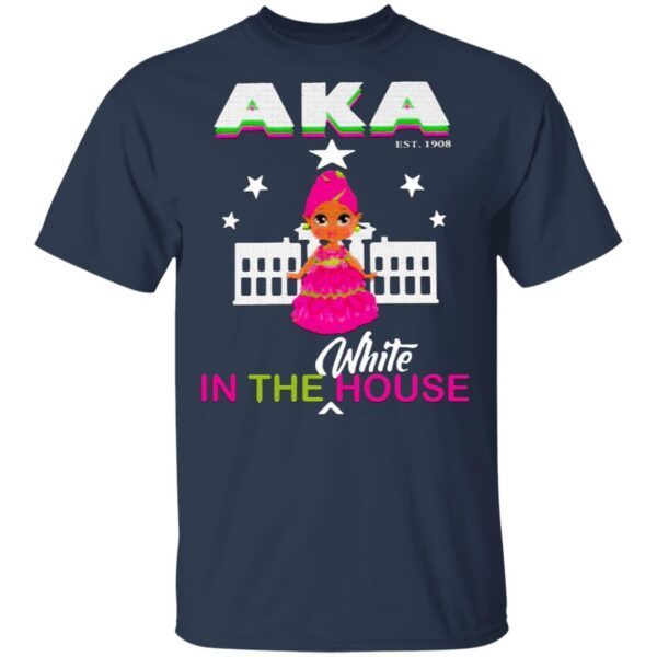Aka Est.1908 In The White House T-Shirt