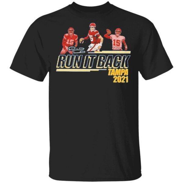 Patrick Mahomes Run It Back Tampa 2021 T-Shirt