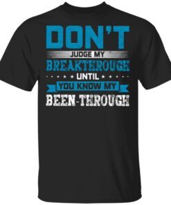 CityKool Don’t Judge My Breakthrough T-Shirt
