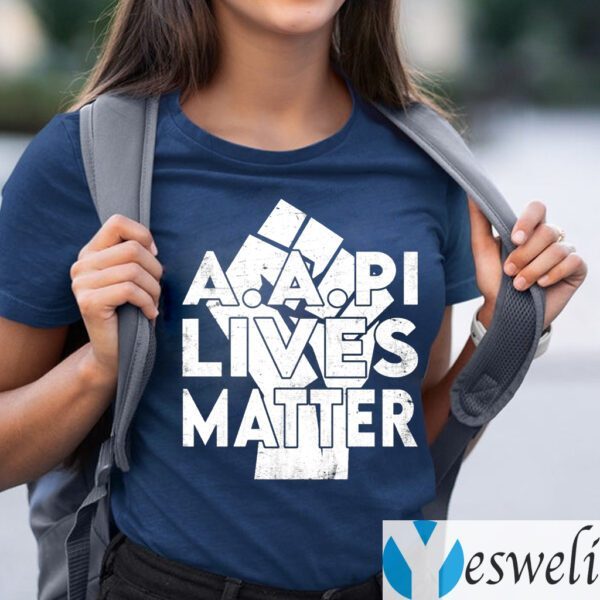 AAPI Lives Matter Stop Hate Crimes Support Anti Asian Racism 2021 Shirt