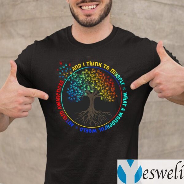 And I Think To Myself What A Wonderful World T-shirt