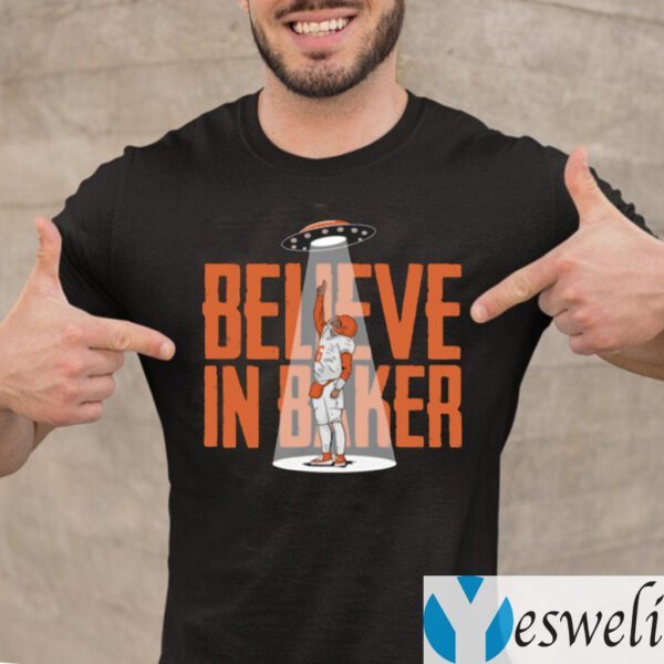 Believe In Baker Shirt