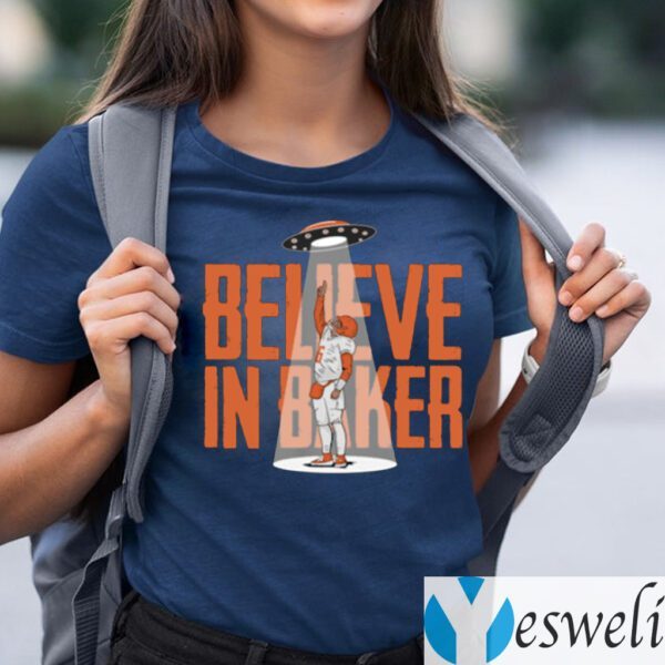 Believe In Baker Shirts