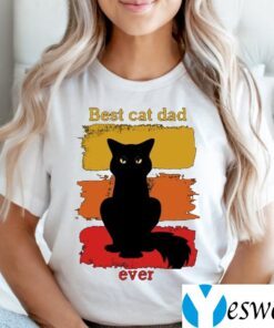 Best cat dad ever Shirt