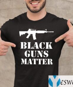 Black Guns Matter Shirt