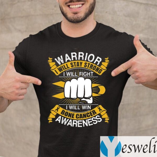 Bone Cancer Awareness Warrior I Will Stay Strong TeeShirts