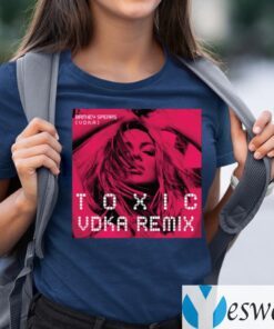 Britney Toxic Vodka T-Shirts