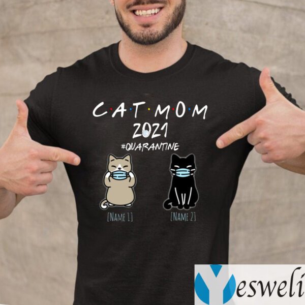 Cat Mom 2021 Quarantined Funny Kitty Face Mask Shirt