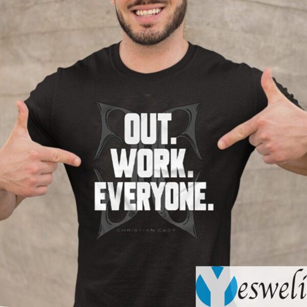 Christian Cage Out Work Everyone T-Shirt