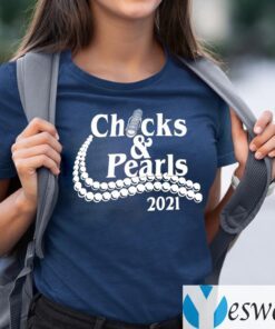Chucks And Pearls 2021 Shirts
