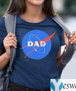 Dad Space Nasa Shirts