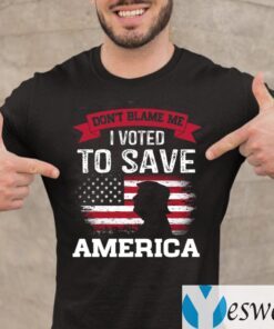 Don’t Blame Me I Voted for Trump Save America Distressed America Flag T-Shirt