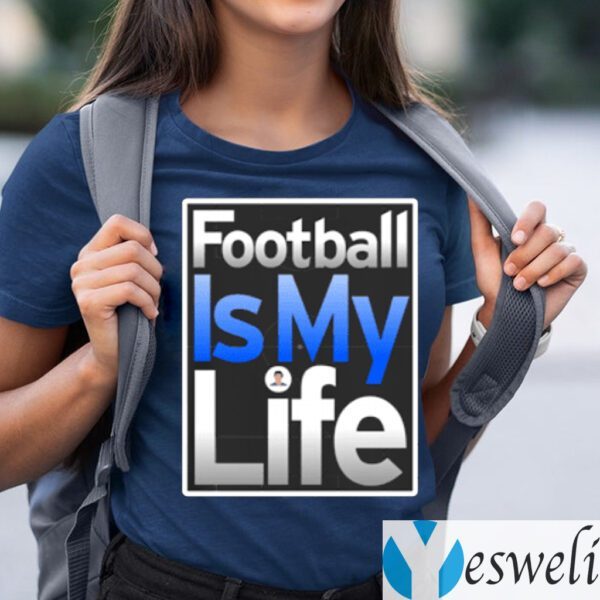 Football Is My Life TeeShirt