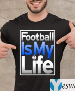 Football Is My Life TeeShirts