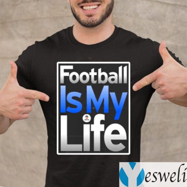 Football Is My Life TeeShirts