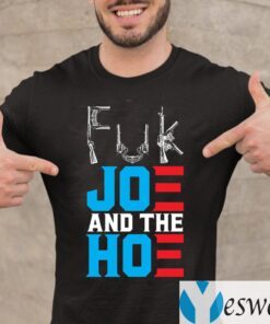 Fuk Joe And Hoe Gun Control Tee-Shirts