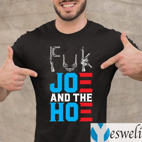 Fuk Joe And Hoe Gun Control Tee-Shirts