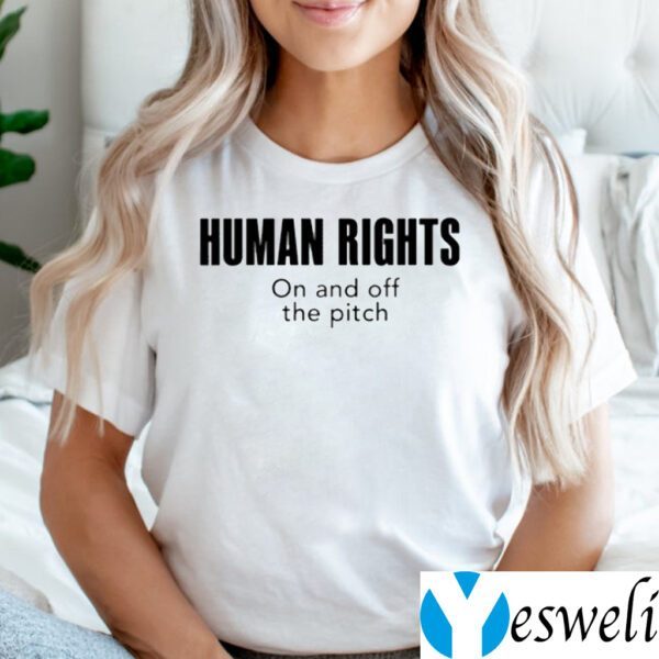 Human Rights On And Off The Pitch TeeShirt