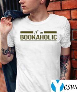 I Am A Bookaholic TeeShirts