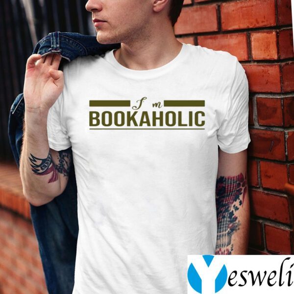 I Am A Bookaholic TeeShirts