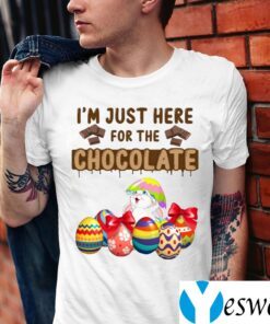 I’m Just Here for the Chocolate Shirts