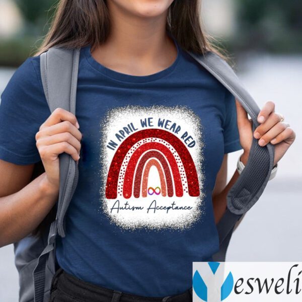 In April We Wear Red Autism Acceptance Rainbow Shirt