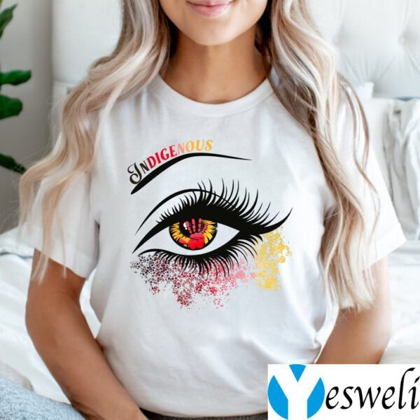 Indigenous Eyes Native American Women Shirt