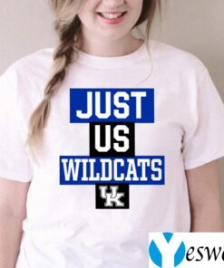 Just Us Kentucky Wildcats Shirts