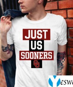 Just Us Oklahoma Sooners Shirt