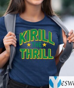 Kirill The Thrill TeeShirt
