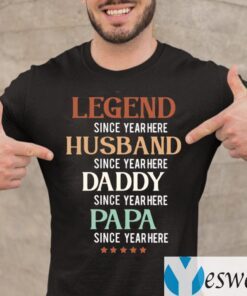 Legend Husband Daddy Papa Shirt