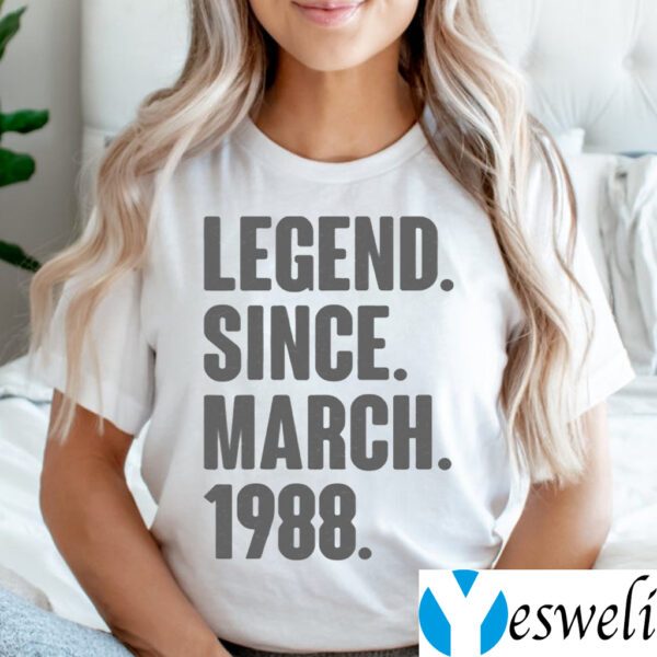 Legend Since March 1988 Birthday Gift For 33 Year Old TeeShirt