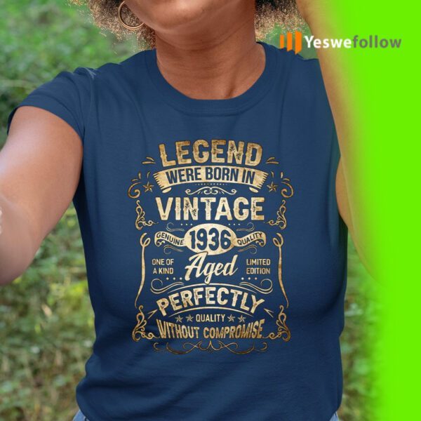 Legends Were Born in 1936 85th Birthday 85 Years Old TeeShirts