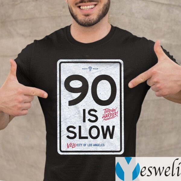 Los Angeles 90 Is Slow T Shirt